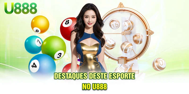 Destaques deste esporte no U888