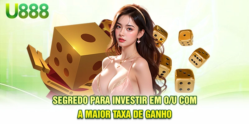 Segredo para investir em O/U com a maior taxa de ganho