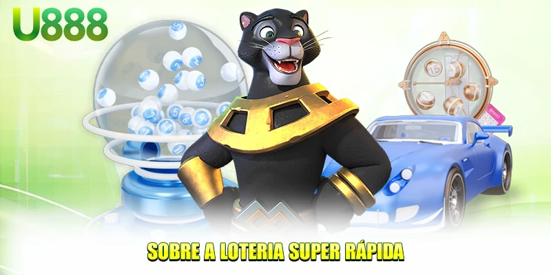 Sobre a loteria super rápida